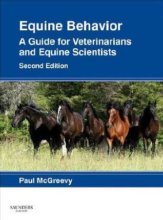 Equine behavior, a guide for Veterinarians and Equine Scientists